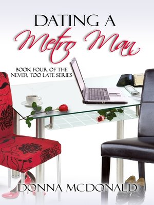 cover image of Dating a Metro Man (Book 4 of the Never Too Late Series)